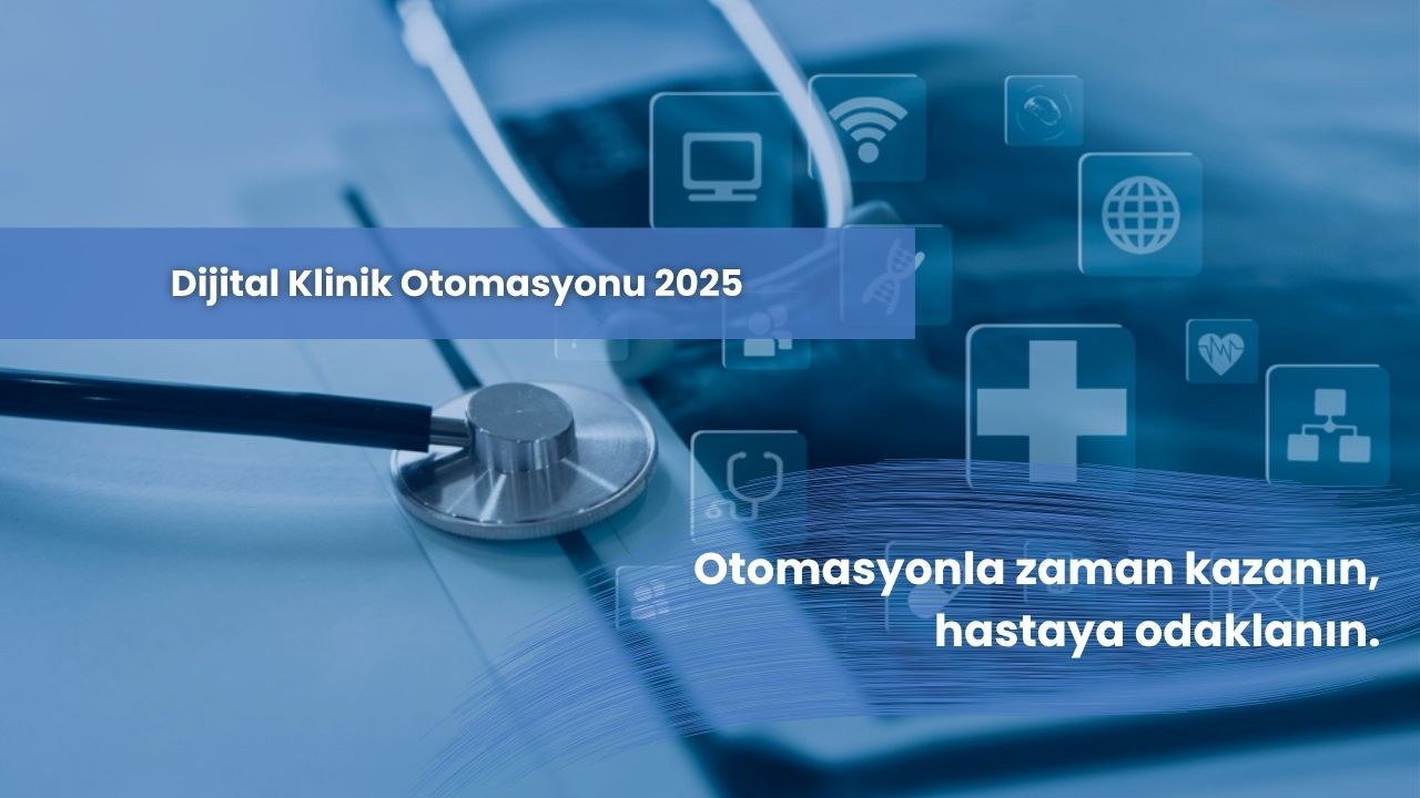 Dijital Klinik Otomasyonu