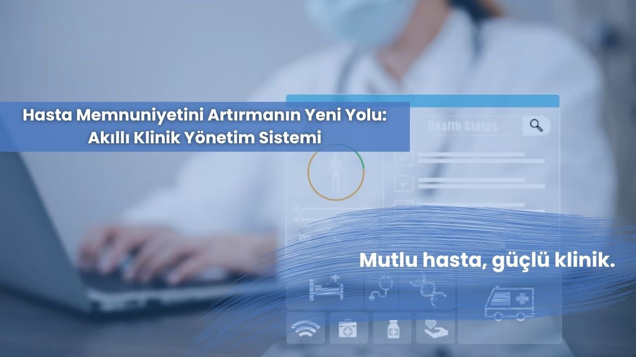 Hasta Memnuniyetini Artırmanın Yeni Yolu