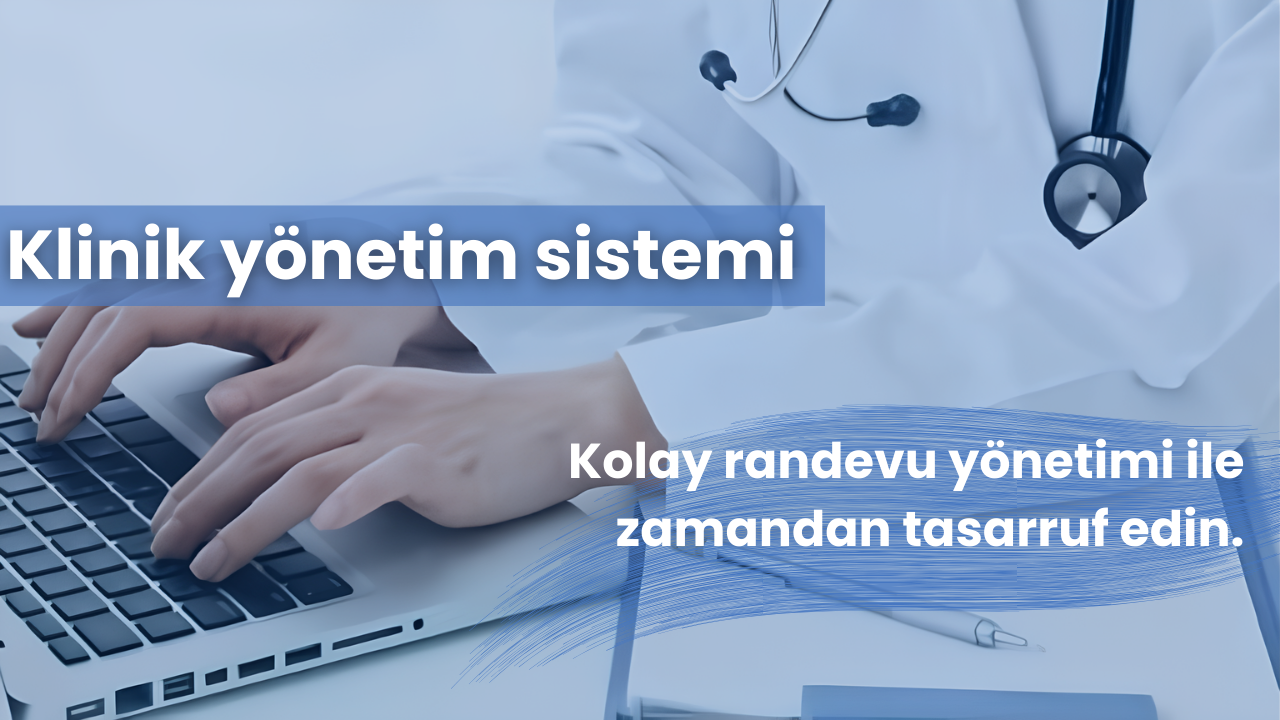 klinik yönetim sistemi