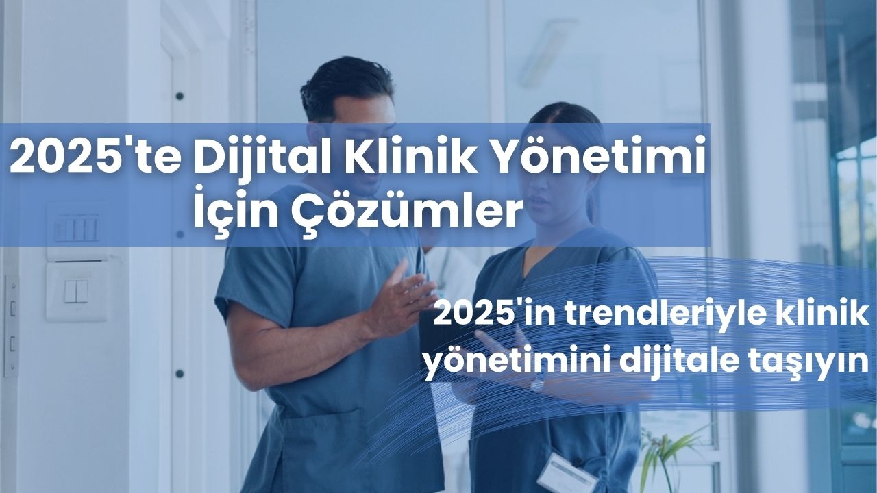 2025'te Klinik Yönetimi İçin New Medica App İle Tanışın